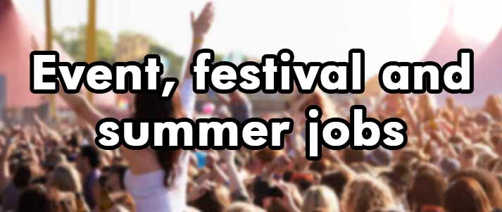 event festival and summer jobs written over festival crowd